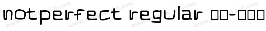 notperfect regular 字体字体转换